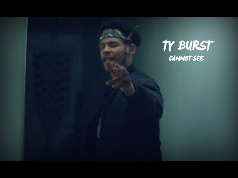 Ty Burst - Cannot See