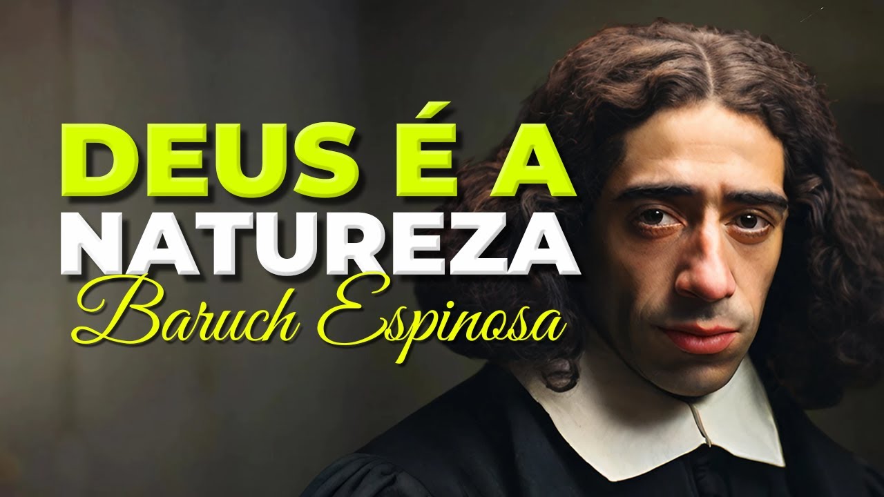 DEUS É A NATUREZA / BARUCH ESPINOSA