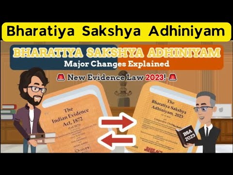 📙Bharatiya Sakshya Adhiniyam, 2023 Explained: India's New Evidence Law Unpacked! ⚖️🚨📜 (English)