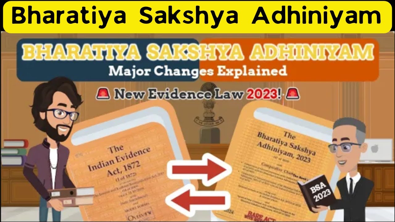 📙Bharatiya Sakshya Adhiniyam, 2023 Explained: India's New Evidence Law Unpacked! ⚖️🚨📜 (English)