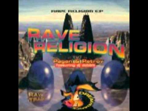 Pagan & Petrov Feat. DJ Dobbit - Rave Religion [1995]