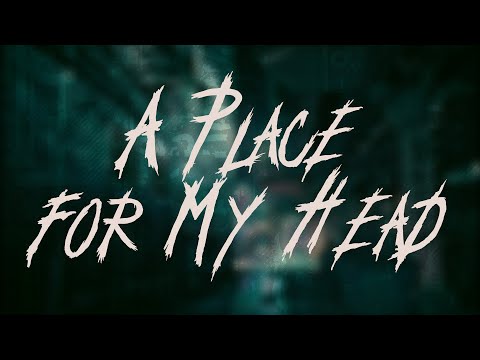 Linkin Park - A Place for My Head / Lyrics