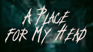 Download lagu Linkin Park - A Place for My Head / Lyrics mp3 Download lagu Linkin Park - A Place for My Head / Lyrics mp3