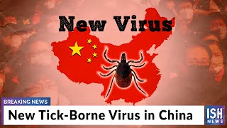 New Tick-Borne Virus in China