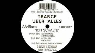 Trance Uber Alles - Ich Schalte (Instrumental, 1993)