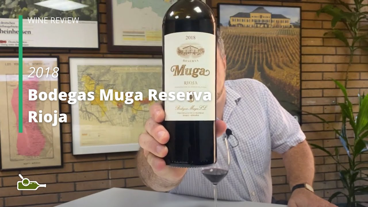 Wine Review: Bodegas Muga Reserva Rioja 2018