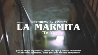 (Spectrums) La Marmita - Te Vi