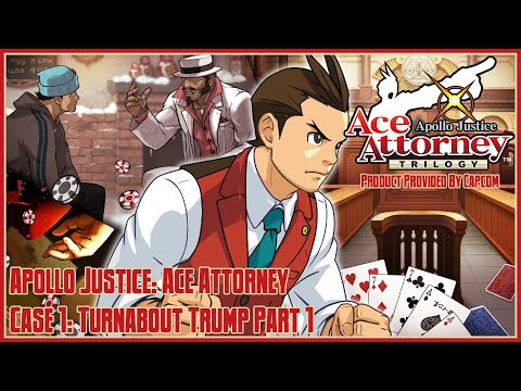 Ace Attorney Trilogy | Apollo Justice | Case 1: Turnabout Trump Part 1 - YouTube