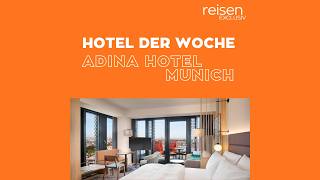 Hotel of the Week • Munich • Adina Apartment Hotel
