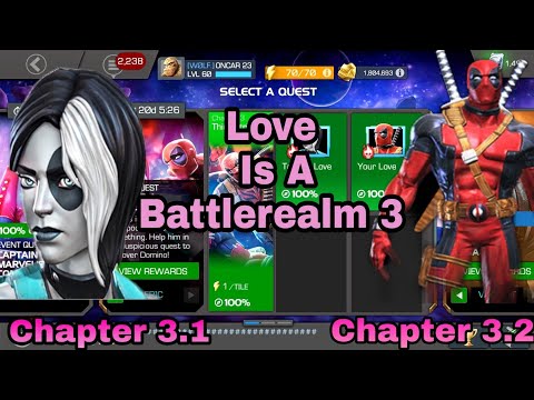 Love Is A Battlerealm 3 - Chapter 3.1 And 3.2  (MCOC)