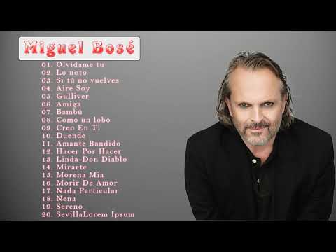 Miguel Bosé Sus Grandes Exitos 2021 - Las Mejores Canciones De Miguel Bosé