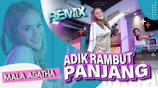Download lagu Adik Rambut Panjang - Hari Putra | Remix Version (Cover) Mala Agatha mp3 Download lagu Adik Rambut Panjang - Hari Putra | Remix Version (Cover) Mala Agatha mp3