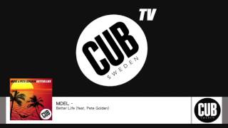 MDEL - Better Life (feat. Pete Golden)