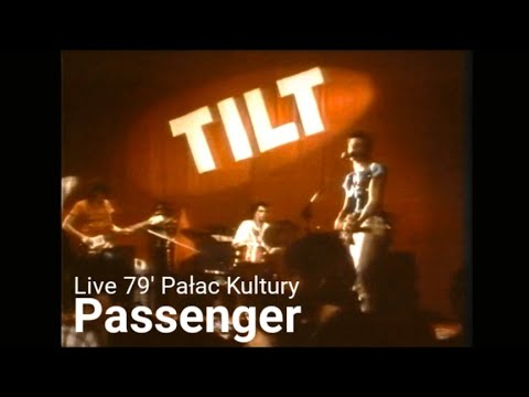 Tilt – Passenger | live 1979