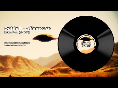 DubluD - Alienware • Zebra Rec. [ZBR006] • 2021
