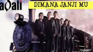 Download lagu Dadali - dimana janjimu mp3
