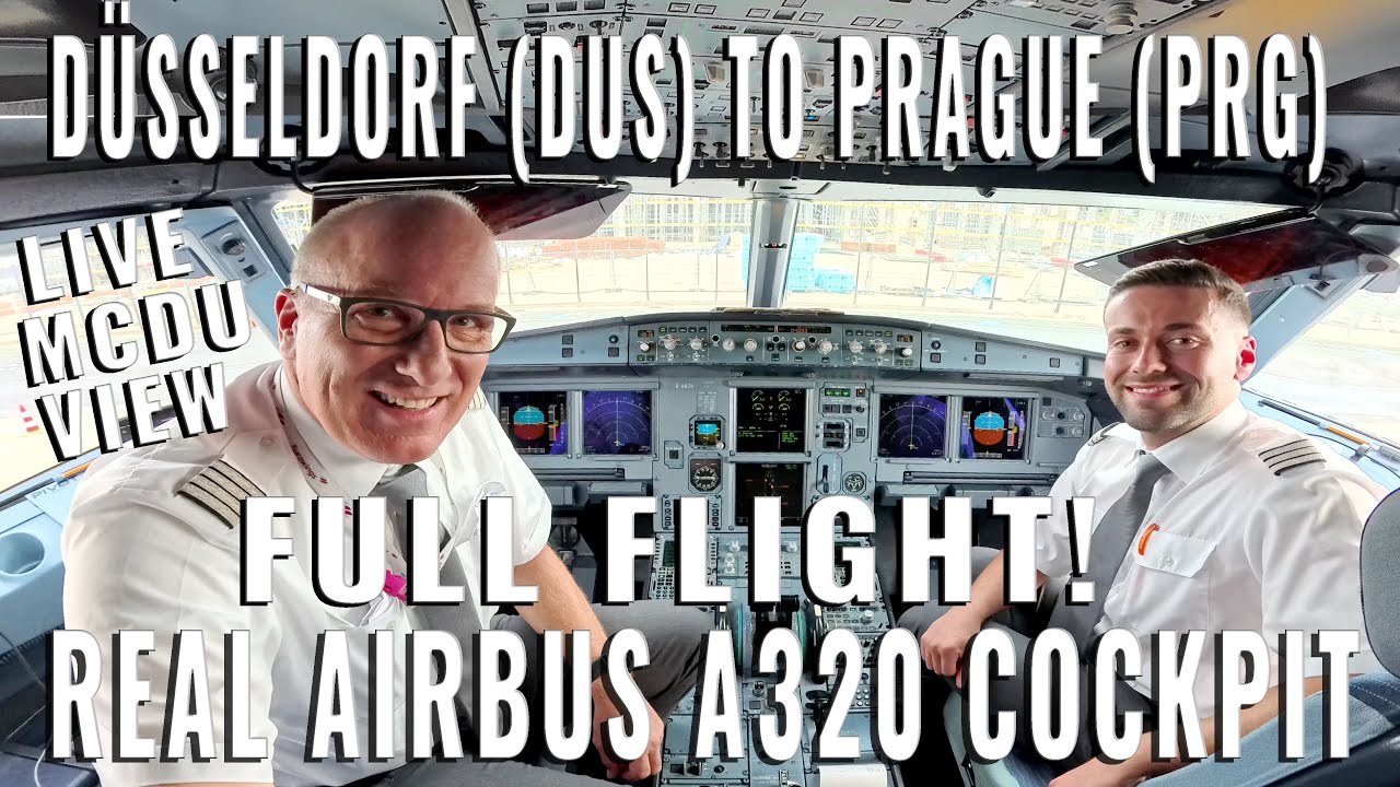 AIRBUS COCKPIT FULL FLIGHT! TO PRAGUE  🇨🇿 (PRG) FROM DÜSSELDORF 🇩🇪 (DUS) REAL AIRPLANE! with MCDU!