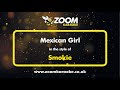 Smokie - Mexican Girl - Karaoke Version from Zoom Karaoke