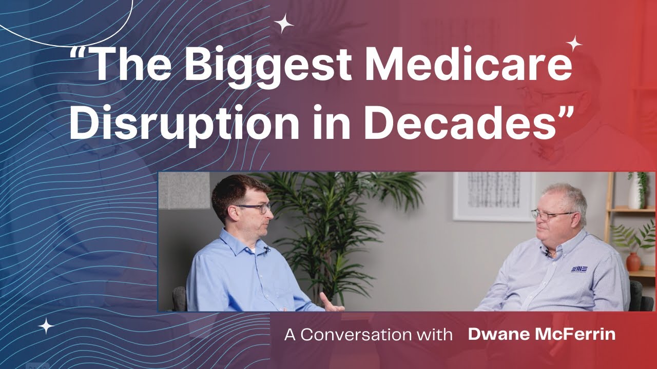 What insurance agents need to know about the BIGGEST Medicare disruption in decades 🤔