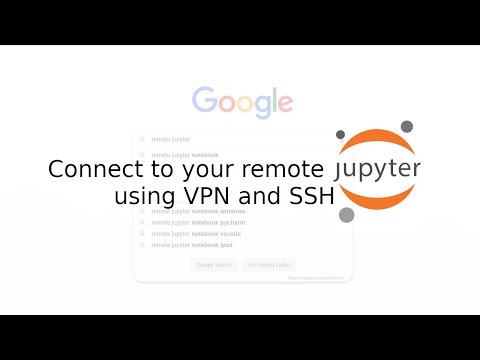 Connect to remote jupyter notebook using VPN and SSH