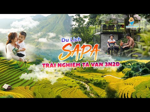 DU LỊCH SAPA 3 NGÀY 2 ĐÊM - TRẢI NGHIỆM BẢN TẢ VAN HAY NHẤT 2023 #dulịchsapa