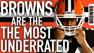THE BROWNS ARE THE MOST UNDERRATED TEAM IN THE NFL