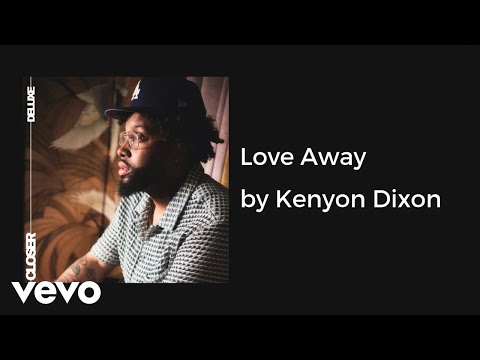 Kenyon Dixon - Love Away (AUDIO)