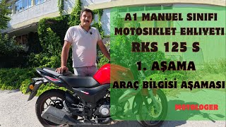 Rks RK125S / Motor Tanıtımı / Araç Bilgisi Aşaması/A1 Manuel / Motolog
