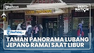 DESTINATION UPDATE: Taman Panorama Lubang Jepang di Bukittinggi Ramai Pengunjung saat Libur Pilkada