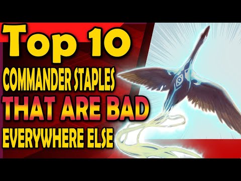 Top 10 Commander Staples That Are BAD Everywhere Else - MTG