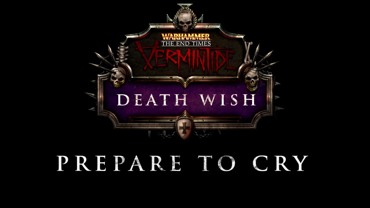 Warhammer: End Times - Vermintide | Death Wish Announcement Trailer - YouTube