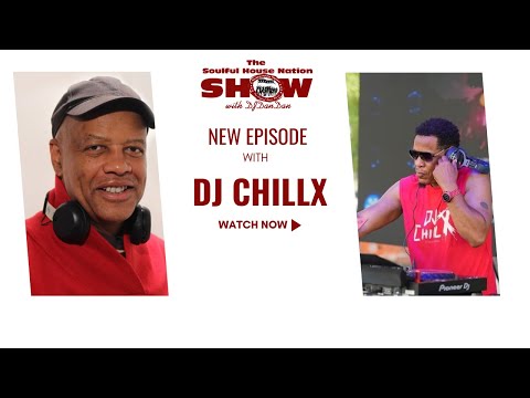 The SOULFUL HOUSE NATION SHOW - DJ CHILLX