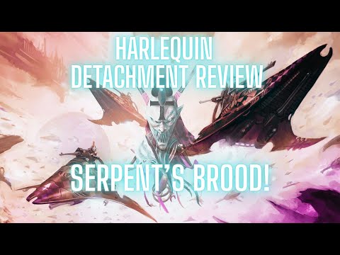 NEW Warhammer 40k Harlequin Detachment Review! Serpent's Brood!