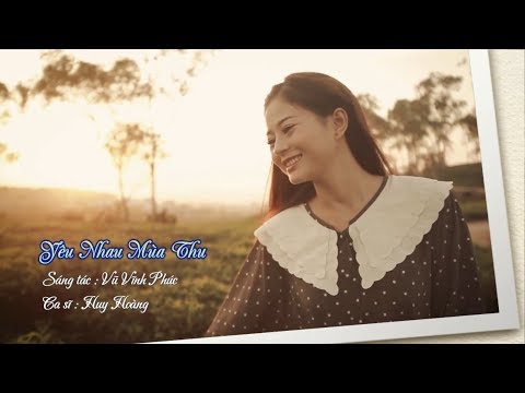 Yêu nhau mùa thu - Huy Hoàng