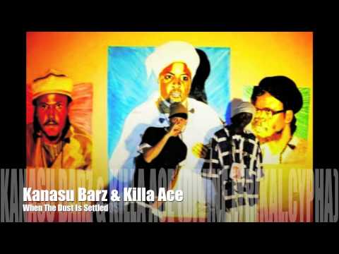 Kanasu Barz & Killa Ace-When The Dust Is Settled