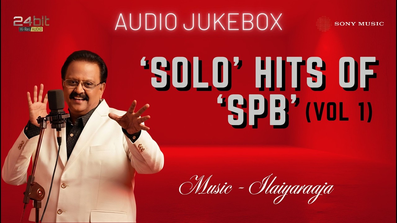 Solo Hits of SPB (Vol 1) Hi-Res Audio Jukebox | Celebrating our Geart S. P. Balasubrahmanyam