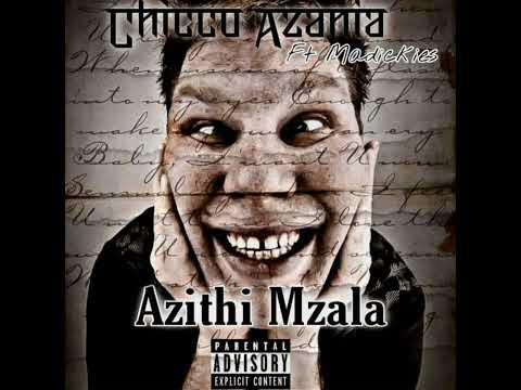 CHICCO AZANIA ft MADICKIES - Azithi Mzala ( Prod by Sthokzin)