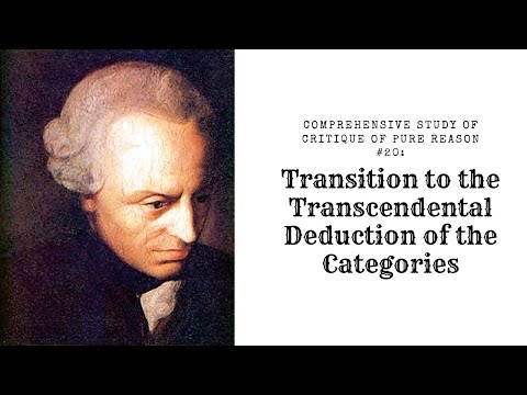 Comprehensive Study of Critique of Pure Reason #20: Transition to the Transcendental Deduction