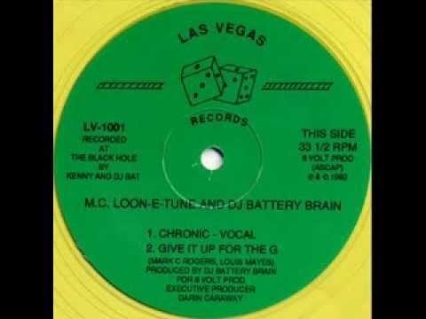 MC Loon-E-Tune & DJ Battery Brain - Give It Up For The G