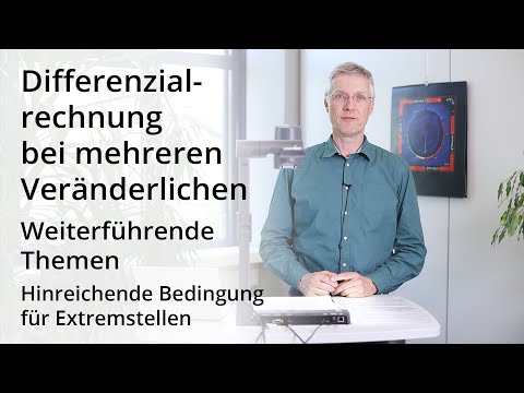Differentialrechnung bei mehreren Veränderlichen - Hinreichende Bedingung für Extremstellen