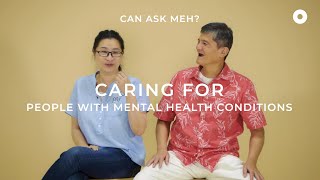 Caring For People with Mental Health Conditions | Can Ask Meh