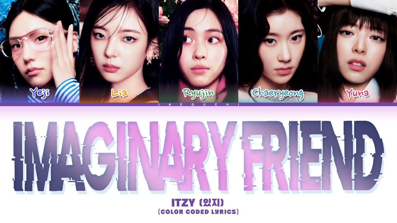 ITZY (있지) 'Imaginary Friend' (Color Coded Lyrics)