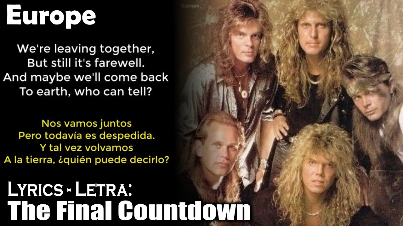 Europe - The Final Countdown - (Lyrics Eng-Esp)