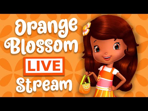 Orange Blossom Best Episodes 🧡 Strawberry Shortcake 🧡 Special Orange Month Livestream - Kids TV Series, Kingdom Kids Zone - Strawberry Shortcake - WildBrain