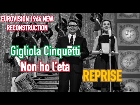 ESC 1964 Reconstruction of the Winner Reprise of "Non ho l'eta" by Gigliola Cinquetti (Italy 🇮🇹🏆)