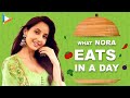 What I Eat In A Day With Nora Fatehi Diet Fitness Lifestyle