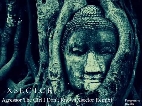 Aggressor - The Girl I Don't Know(Xsector Remix)