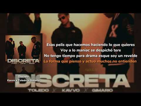 Kavvo, Toledo, GIMARIO - DISCRETA ( Letra/ Lyrics)