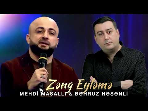 Behruz Hesenli  & Mehdi Masalli -   Zeng Eyleme Remix 2026