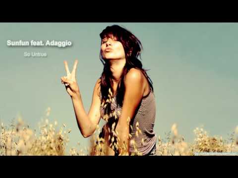 Sunfun feat Adaggio - So Untrue [HQ] EXCLUSIVE